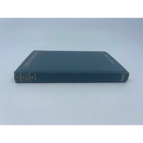 A Memorial of Alice Jackson by Robert E Speer 1906 Hardcover Illustrated - Picture 2 of 13